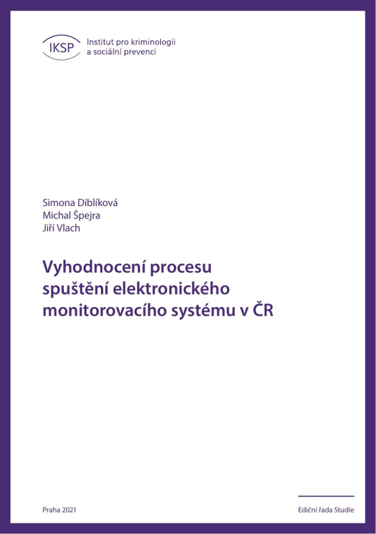 Vyhodnocení procesu spuštění elektronického monitorovacího systému v ČR