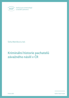 Criminal history of perpetrators of serious violence in the Czech Republic