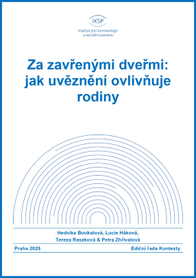 Za zavřenými dveřmi: jak uvěznění ovlivňuje rodiny