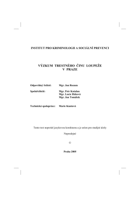 Research of the criminal offense of robbery in Prague